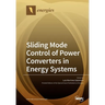 Sliding Mode Control of Power Converters in Renewable Energy Systems