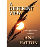 A Different View