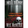 Hell to Pay: Two Terrifying Supernatural Chillers in One