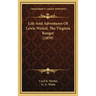 Life And Adventures Of Lewis Wetzel, The Virginia Ranger (1859)