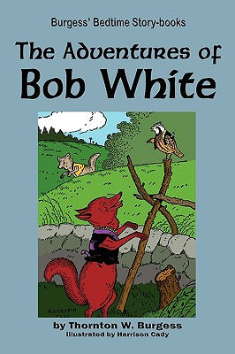 The Adventures of Bob White - Paperback by Books by splitShops