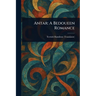 Antar: A Bedoueen Romance