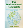 Our Environmental Handprints: Recover the Land, Reverse Global Warming, Reclaim the Future
