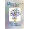 Multimind: A New Way of Looking at Human Behavior