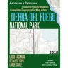 Tierra Del Fuego National Park Lago Fagnano Detailed Topo Large Scale Trekking/Hiking/Walking Complete Topographic Map Atlas Argentina Patagonia 1: 25