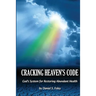 Cracking Heaven's Code: God's System For Restoring Abundant Health