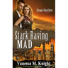 Stark Raving Mad