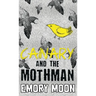 Canary and the Mothman