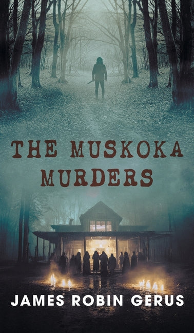 The Muskoka Murders - Hardcover by Books by splitShops