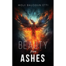 Beauty from Ashes