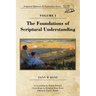 The Foundations of Scriptural Understanding: Scriptural Reference & Exploration Series