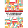 State-Owned Enterprises in the Global Economy