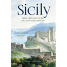 Sicily: Three Thousand Years of Captivating History