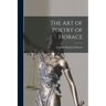 The Art of Poetry of Horace