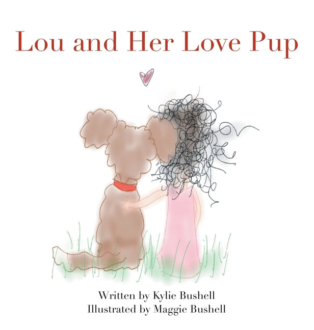 Lou and Her Love Pup - Hardcover by Books by splitShops