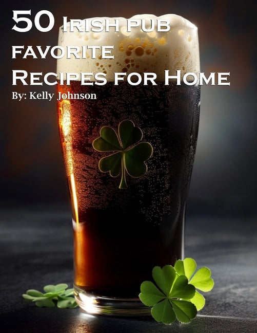 50 Irish Pub Favorite Recipes for Home - Paperback by Books by splitShops