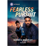Fearless Pursuit
