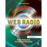 Web Radio: Radio Production for Internet Streaming