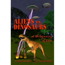 Aliens vs. Dinosaurs at the Beginning of Time