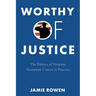 Worthy of Justice: The Politics of Veterans Treatment Courts in Practice