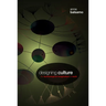 Designing Culture: The Technological Imagination at Work [With DVD]