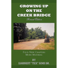Growing Up on the Creek Bridge