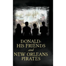 Donald, His Friends And New Orleans Pirates