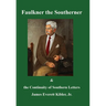 Faulkner the Southerner and the Continuity of Southern Letters