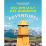 Accidentally Wes Anderson: Adventures