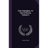 Ivan Vejeeghen, Or Life in Russia, Volume 2