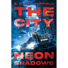 The City: Neon Shadows