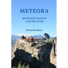 Meteora. Between Earth and Heaven