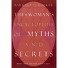 The Woman's Encyclopedia of Myths and Secrets