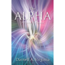 The Alpha: A Fight for Your Existence