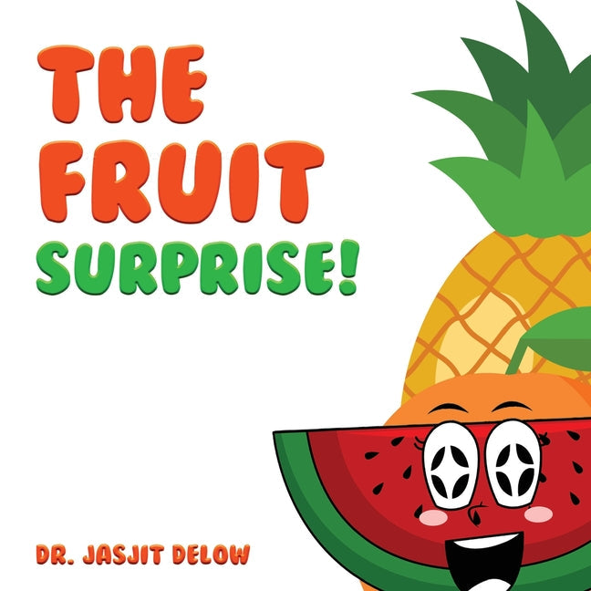 The Fruit Surprise! - Paperback by Books by splitShops