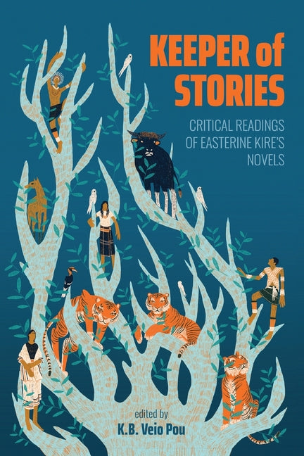 Keeper of Stories: Critical Readings of Easterine Kire's Novels - Paperback by Books by splitShops