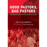 Good Pastors, Bad Pastors