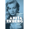 Hollywood or Bust: The Life and Career of Anita Ekberg