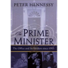 The Prime Minister: The Office and Its Holders Since 1945