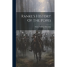 Ranke's History Of The Popes