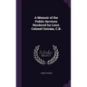 A Memoir of the Public Services Rendered by Lieut. Colonel Outram, C.B.
