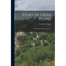 Story Of Greek People: An Elementary History Of Greece