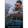 Resilient: A True Brothers MC Novel