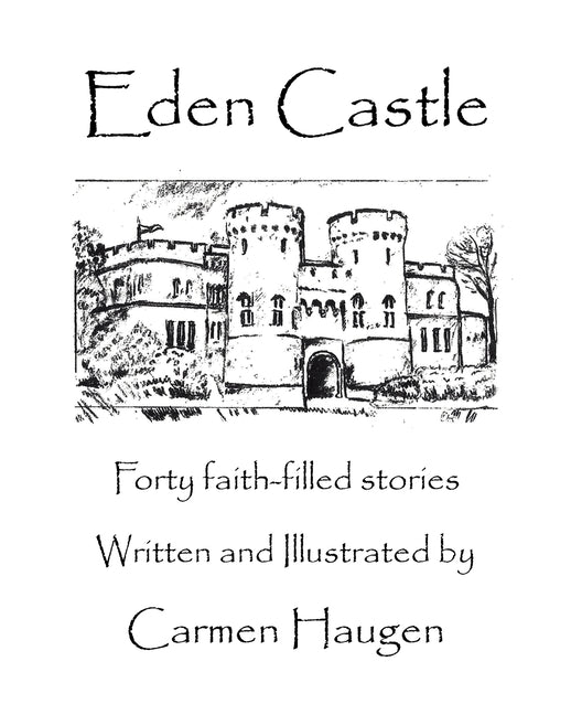 Eden Castle: Forty faith-filled stories - Paperback by Books by splitShops