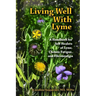 Living Well with Lyme: A Handbook for Self-Healers of Lyme, Chronic Fatigue, and