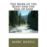 The Mark of the Beast and the Seal of God