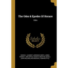 The Odes & Epodes Of Horace: Odes