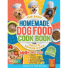 The Easy Homemade Dog Food Cookbook for Adult & Senior Dogs: 100+ Simple, Vet-Approved, Allergy-Friendly Recipes to Boost Energy, Relieve Chronic Issu