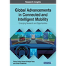 Global Advancements in Connected and Intelligent Mobility: Emerging Research and Opportunities