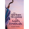The Glorious Meaning of God's Festivals